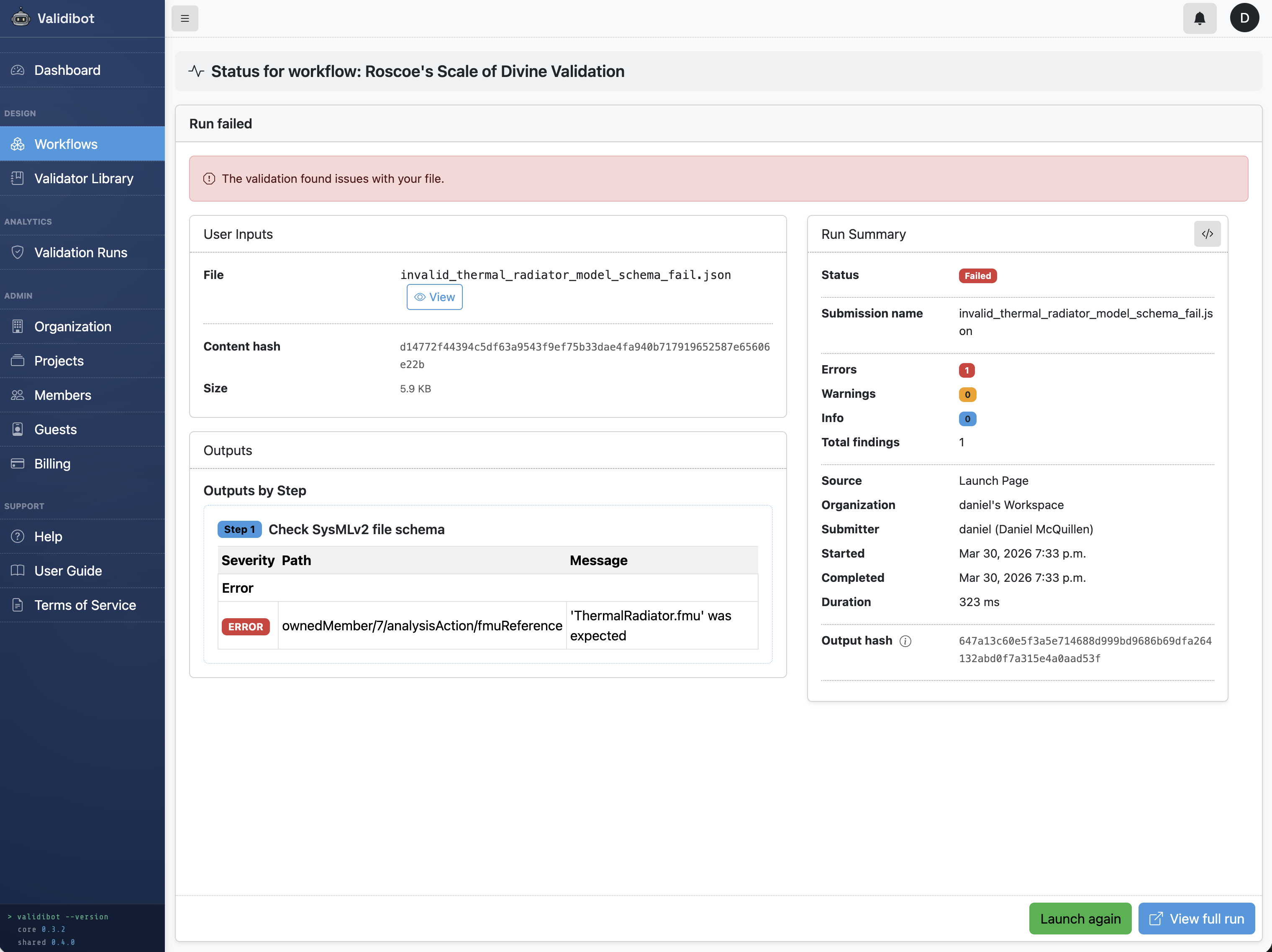 Validibot schema validation, FAILED. Shows the fmuReference mismatch:
                expected 'ThermalRadiator.fmu', got 'SomeOtherSimulation.fmu'